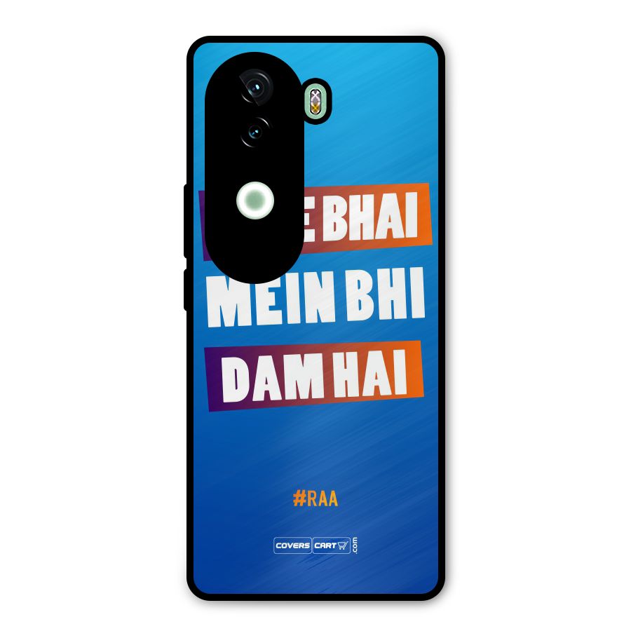 Tere Bhai Me Bhi Dam Hai Metal Back Case for Vivo V40e