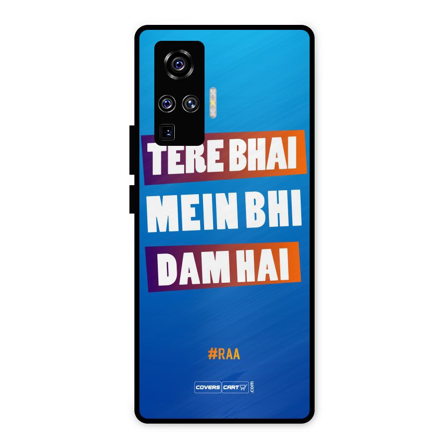 Tere Bhai Me Bhi Dam Hai Metal Back Case for Vivo X50 Pro