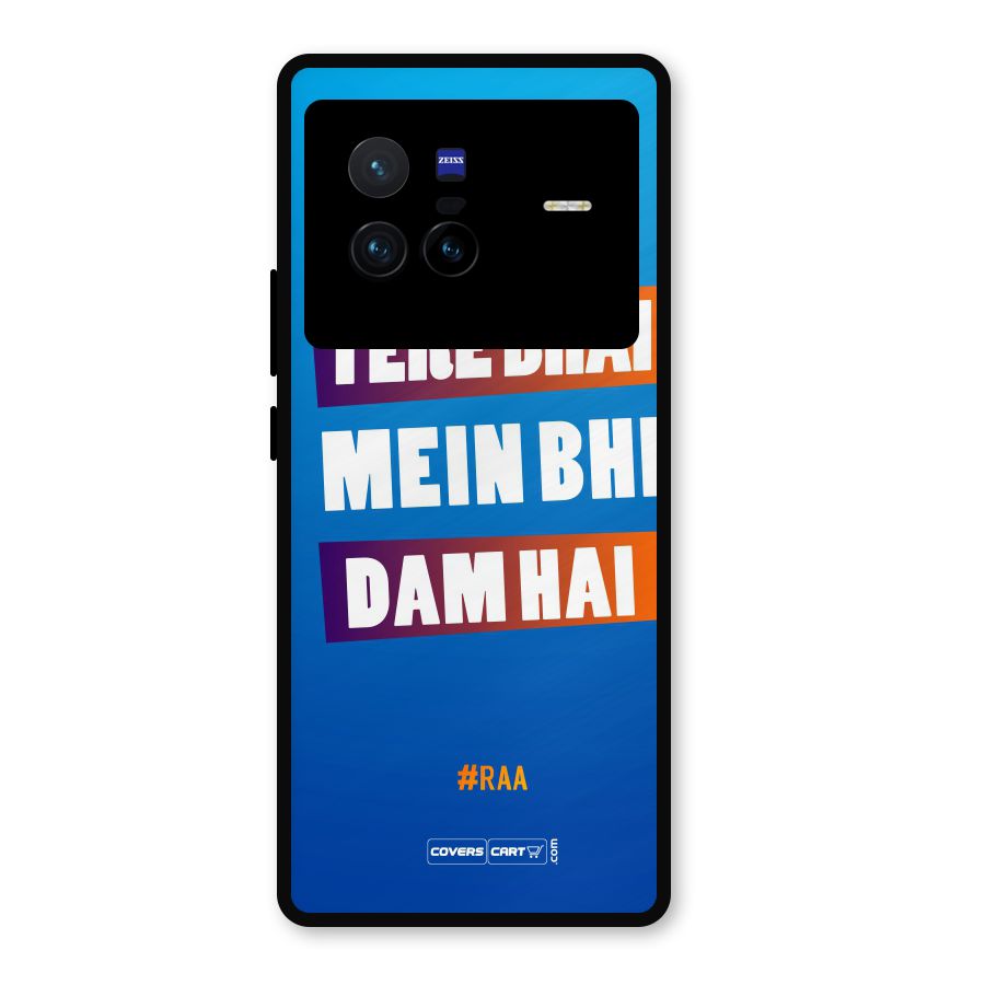 Tere Bhai Me Bhi Dam Hai Metal Back Case for Vivo X80