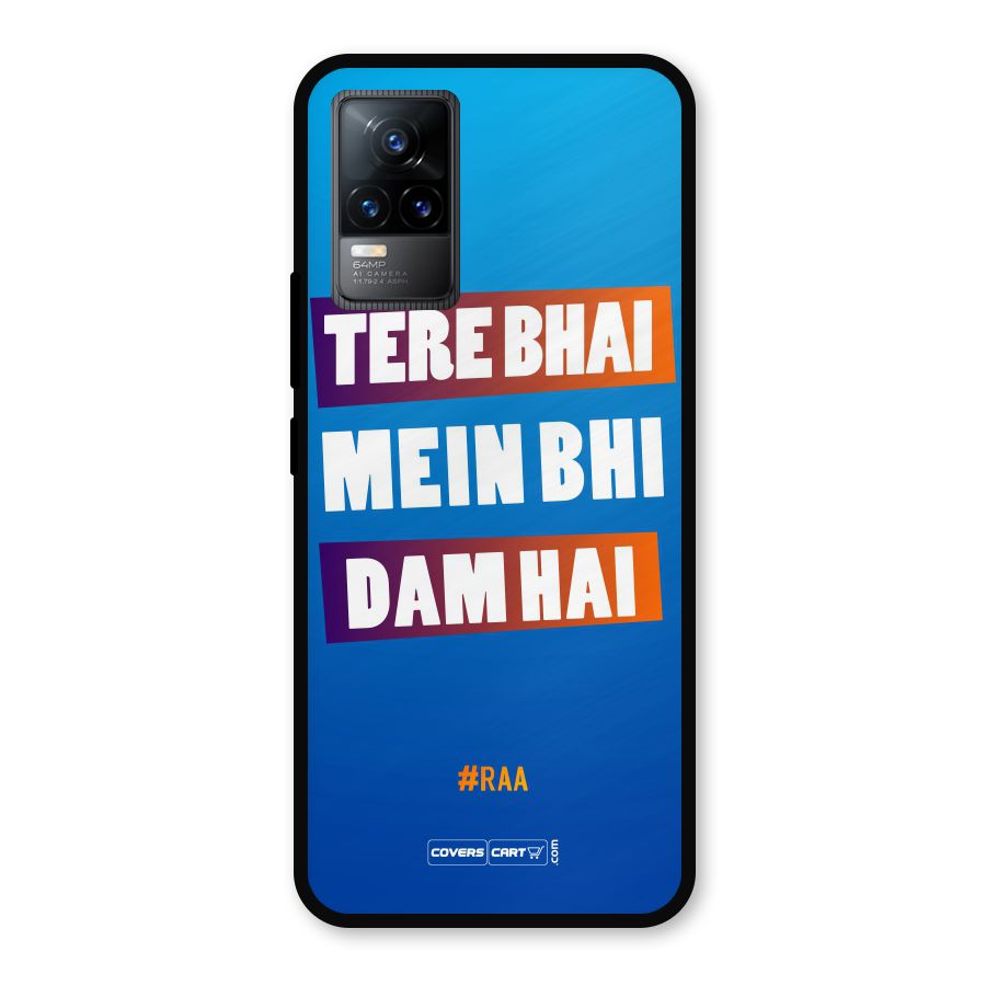Tere Bhai Me Bhi Dam Hai Metal Back Case for Vivo Y73