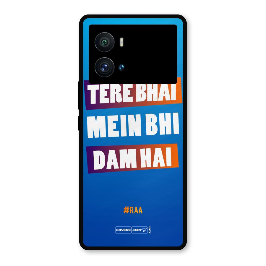 Tere Bhai Me Bhi Dam Hai Metal Back Case for iQOO 9 Pro