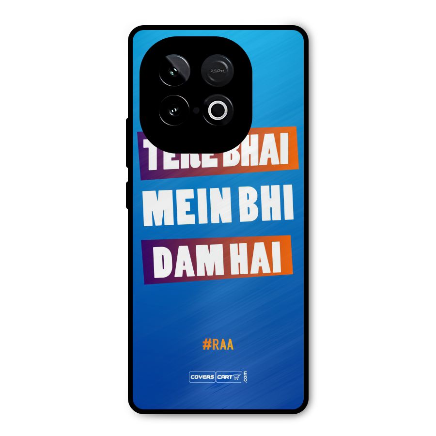Tere Bhai Me Bhi Dam Hai Metal Back Case for iQOO Neo 10