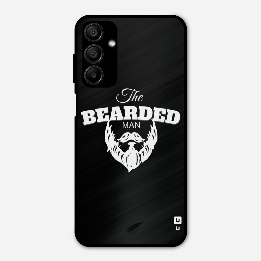 The Bearded Man Metal Back Case for Galaxy A15 5G