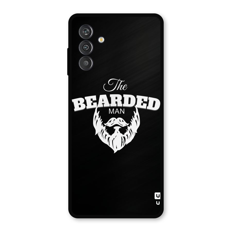 The Bearded Man Metal Back Case for Galaxy F13