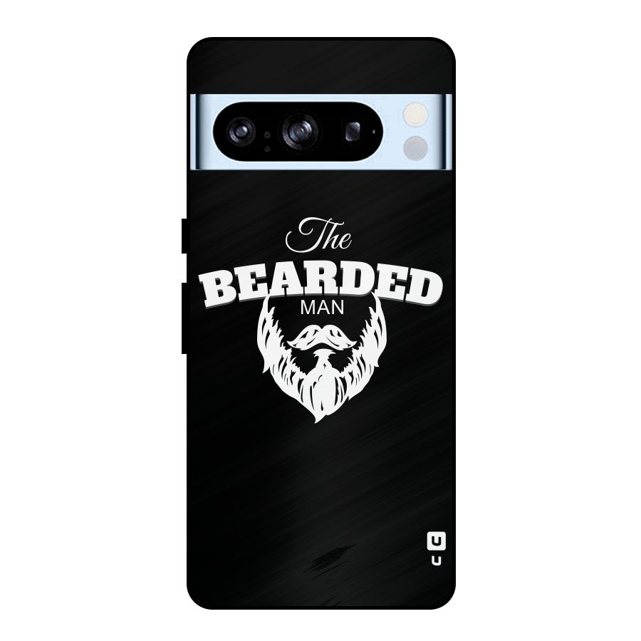 The Bearded Man Metal Back Case for Google Pixel 8 Pro