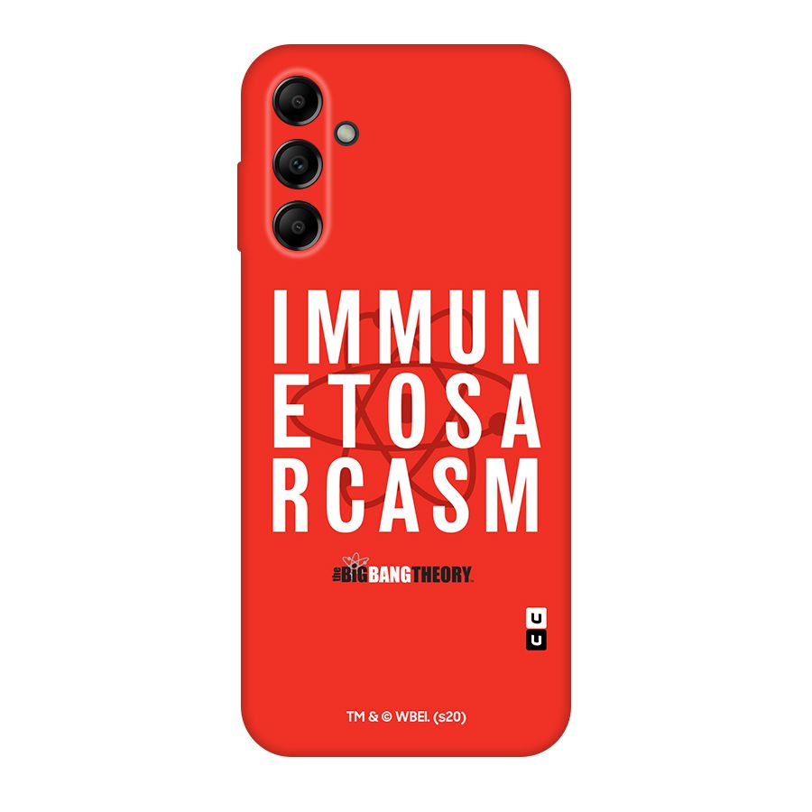The Big Bang Theory Immune To Sarcasm Original Polycarbonate Back Case for Galaxy A14 5G