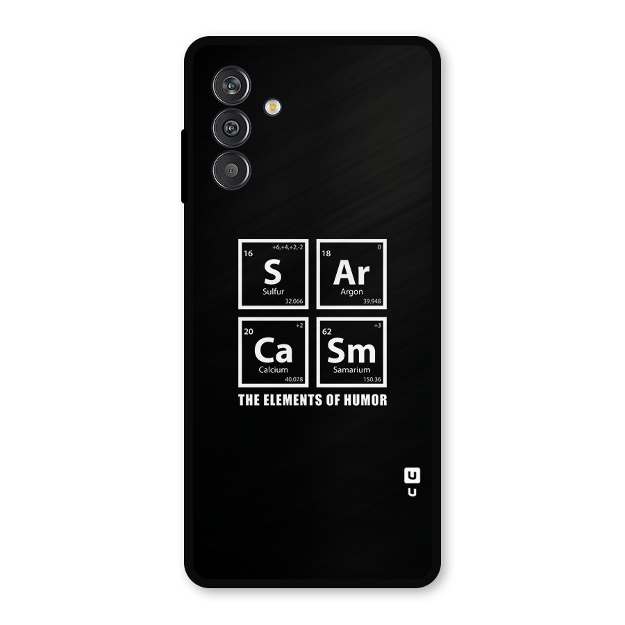 The Elements of Humor Metal Back Case for Galaxy F13