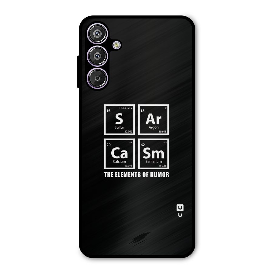 The Elements of Humor Metal Back Case for Galaxy F15
