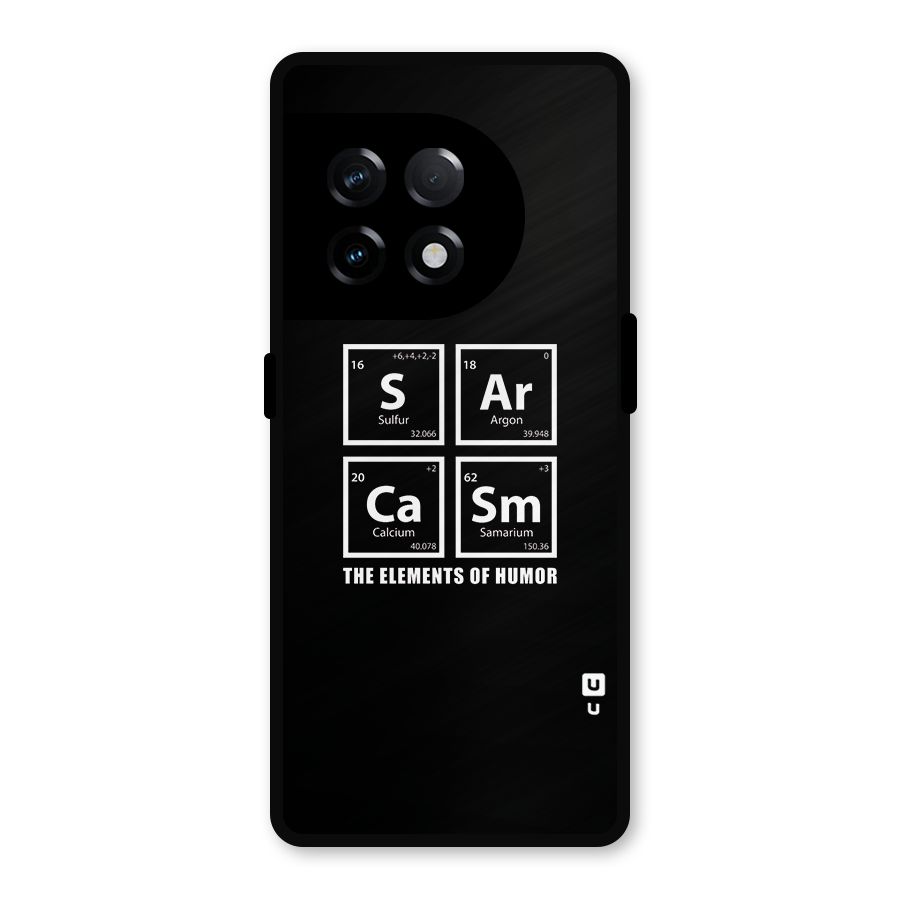 The Elements of Humor Metal Back Case for OnePlus 11R