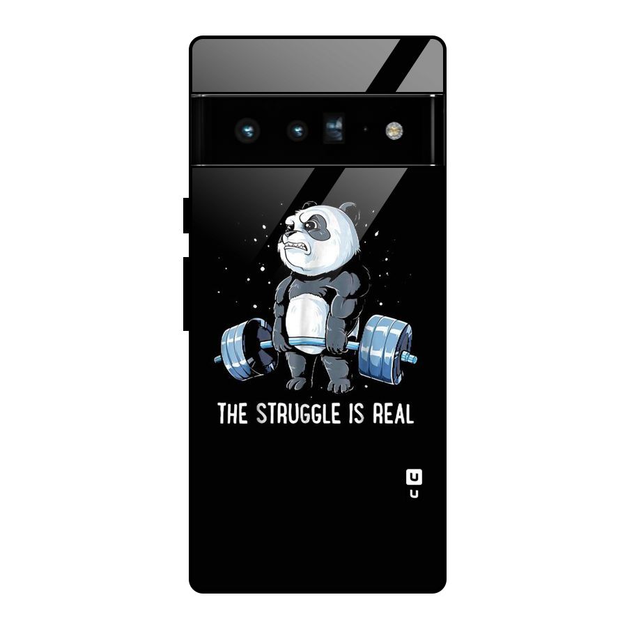 The Struggle is Real Glass Back Case for Google Pixel 6 Pro