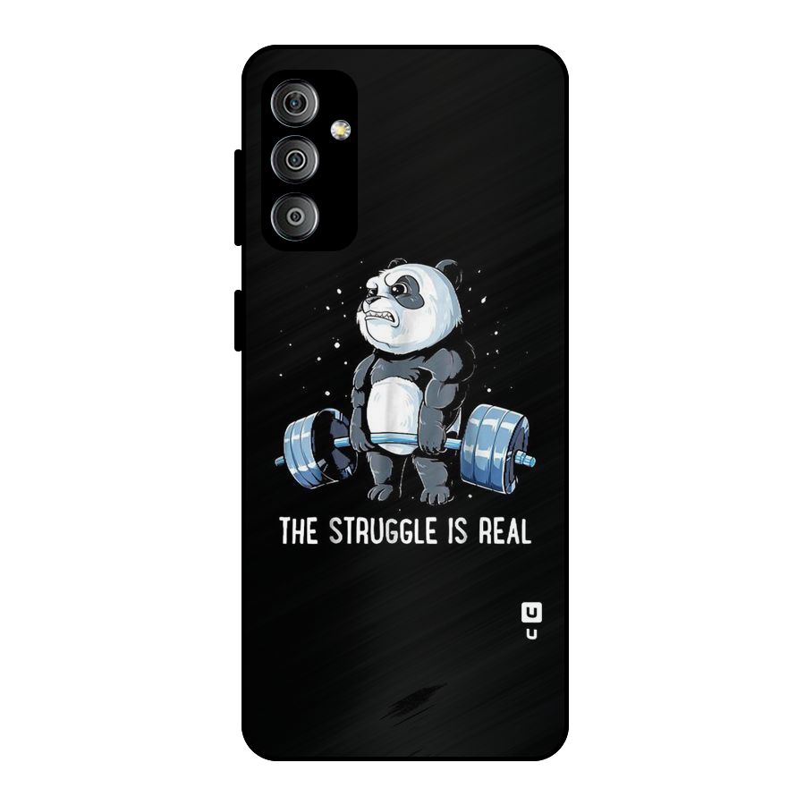 The Struggle is Real Metal Back Case for Galaxy F23