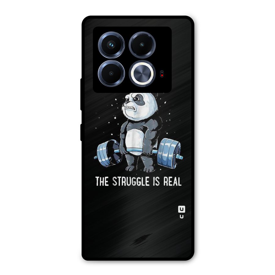 The Struggle is Real Metal Back Case for Infinix Note 40 5G