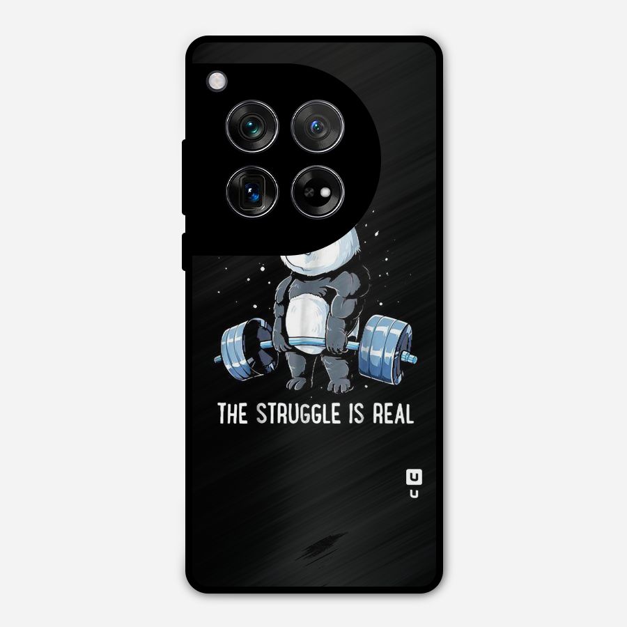 The Struggle is Real Metal Back Case for OnePlus 12