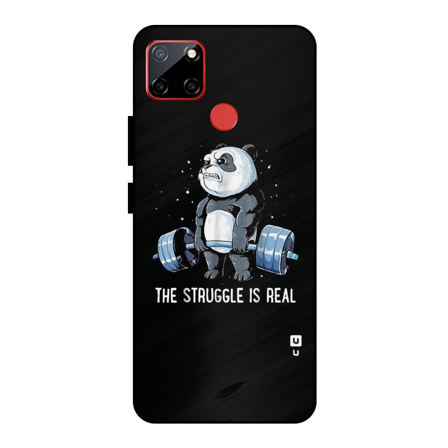 The Struggle is Real Metal Back Case for Realme C12