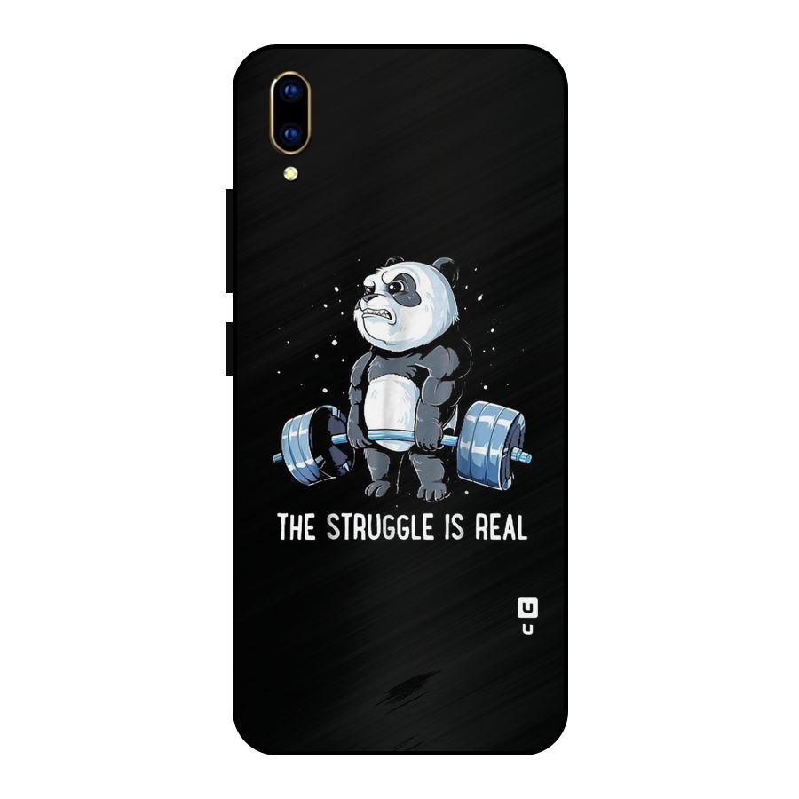 The Struggle is Real Metal Back Case for Vivo V11 Pro