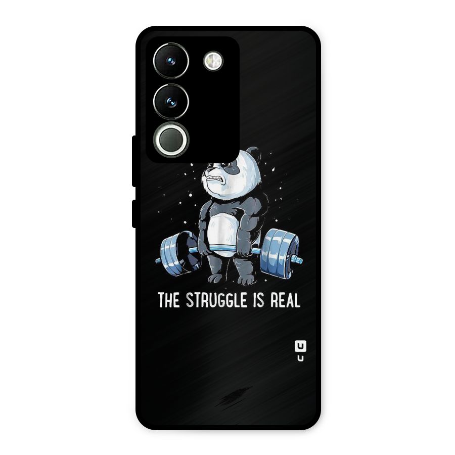 The Struggle is Real Metal Back Case for Vivo Y200