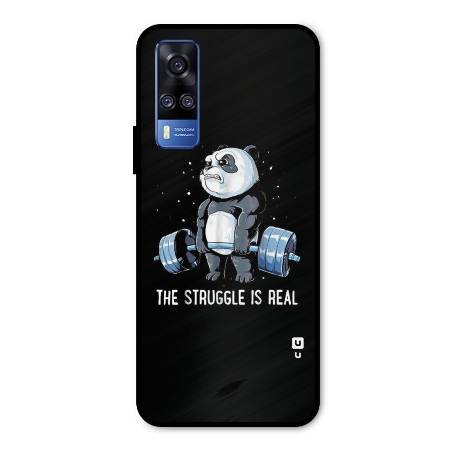The Struggle is Real Metal Back Case for Vivo Y31