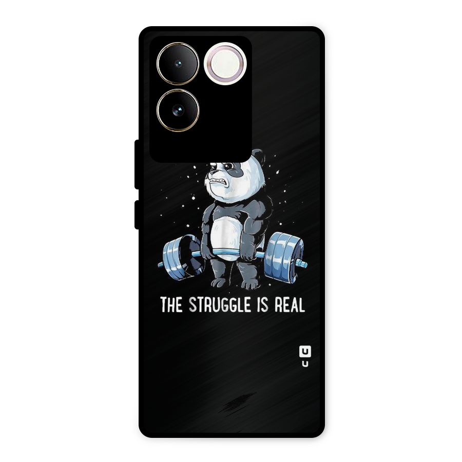 The Struggle is Real Metal Back Case for iQOO Z7 Pro