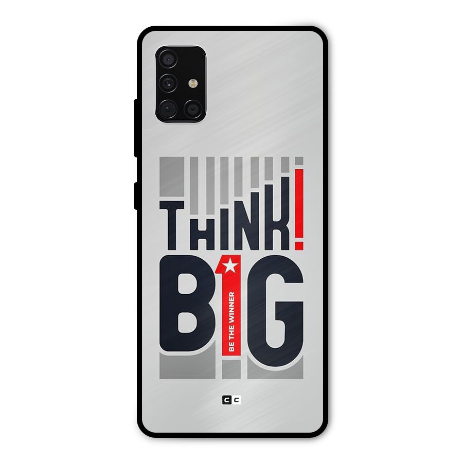 Think Big Metal Back Case for Galaxy A51