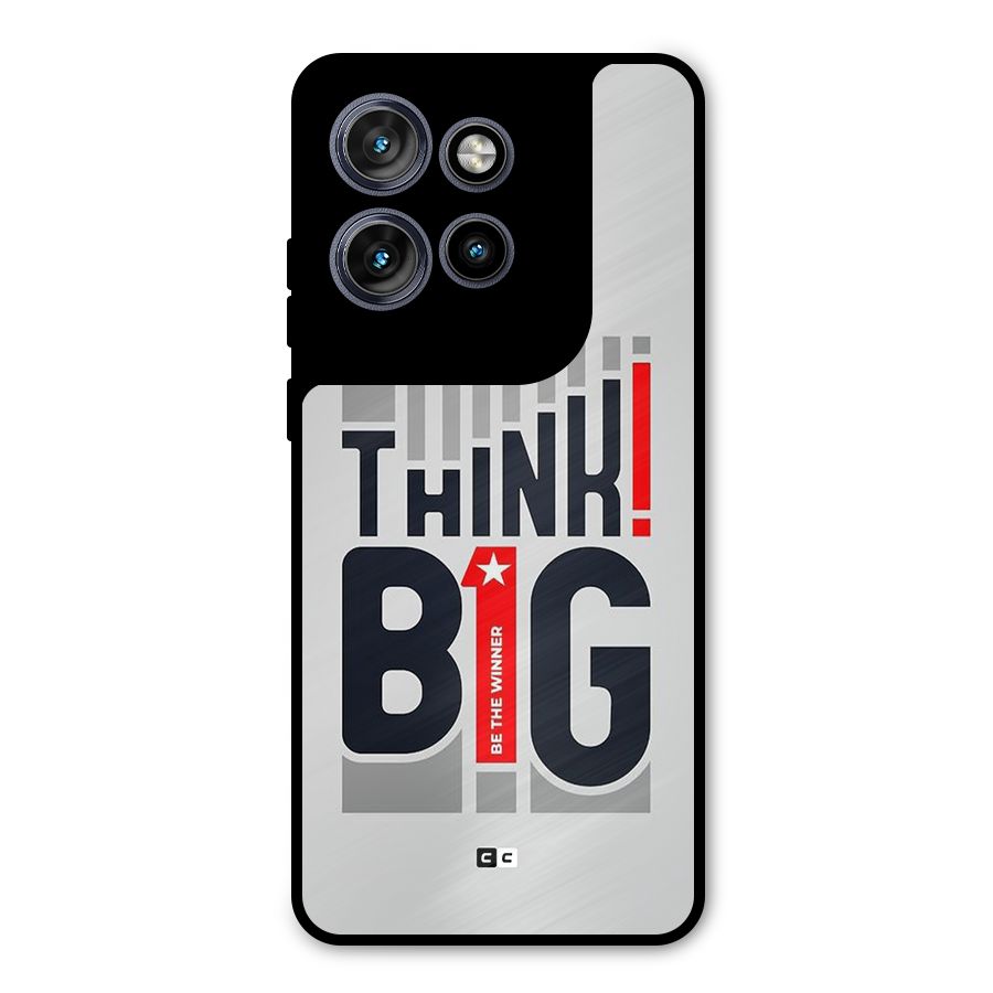 Think Big Metal Back Case for Motorola Edge 50 Neo