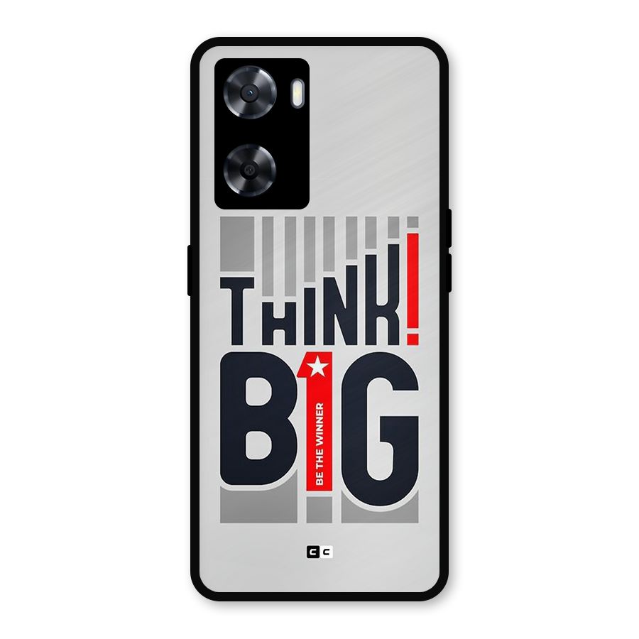 Think Big Metal Back Case for Oppo A77s