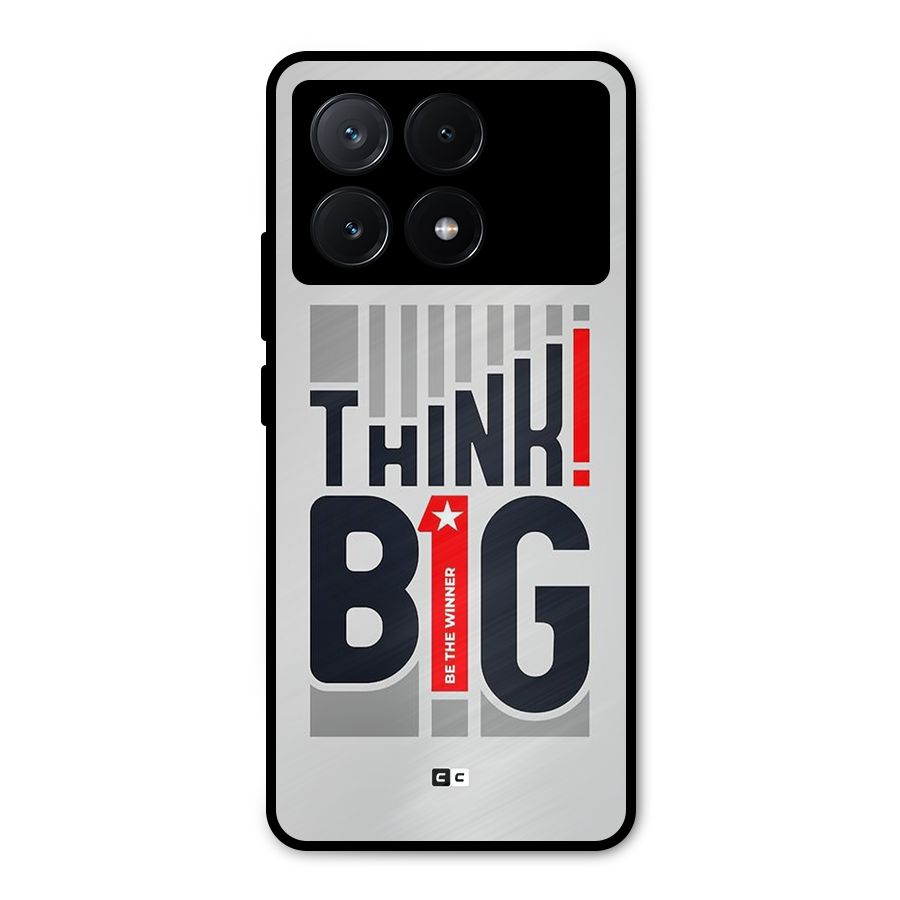 Think Big Metal Back Case for Poco X6 Pro
