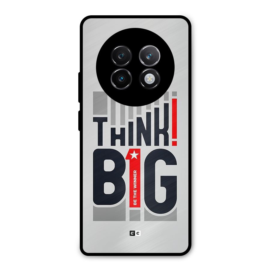 Think Big Metal Back Case for Realme 13 Plus