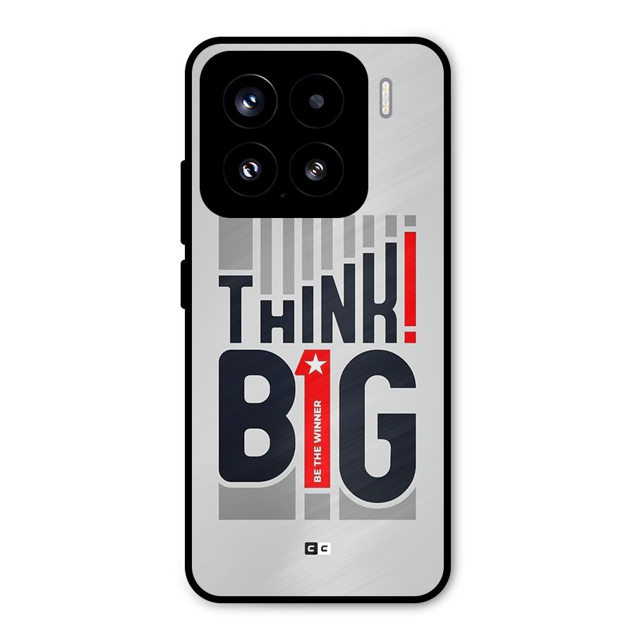 Think Big Metal Back Case for Xiaomi 15