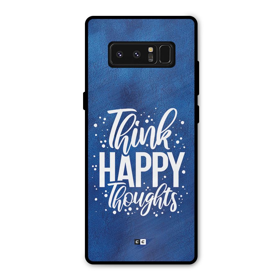 Think Happy Thoughts Metal Back Case for Galaxy Note 8