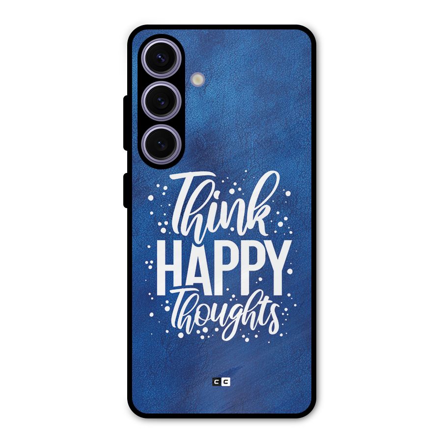 Think Happy Thoughts Metal Back Case for Galaxy S24