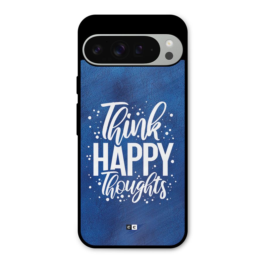 Think Happy Thoughts Metal Back Case for Google Pixel 9 Pro XL