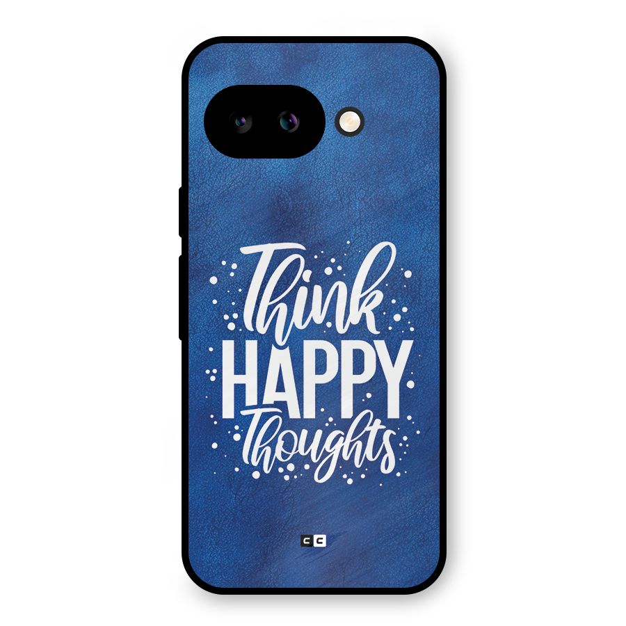 Think Happy Thoughts Metal Back Case for Google Pixel 9a