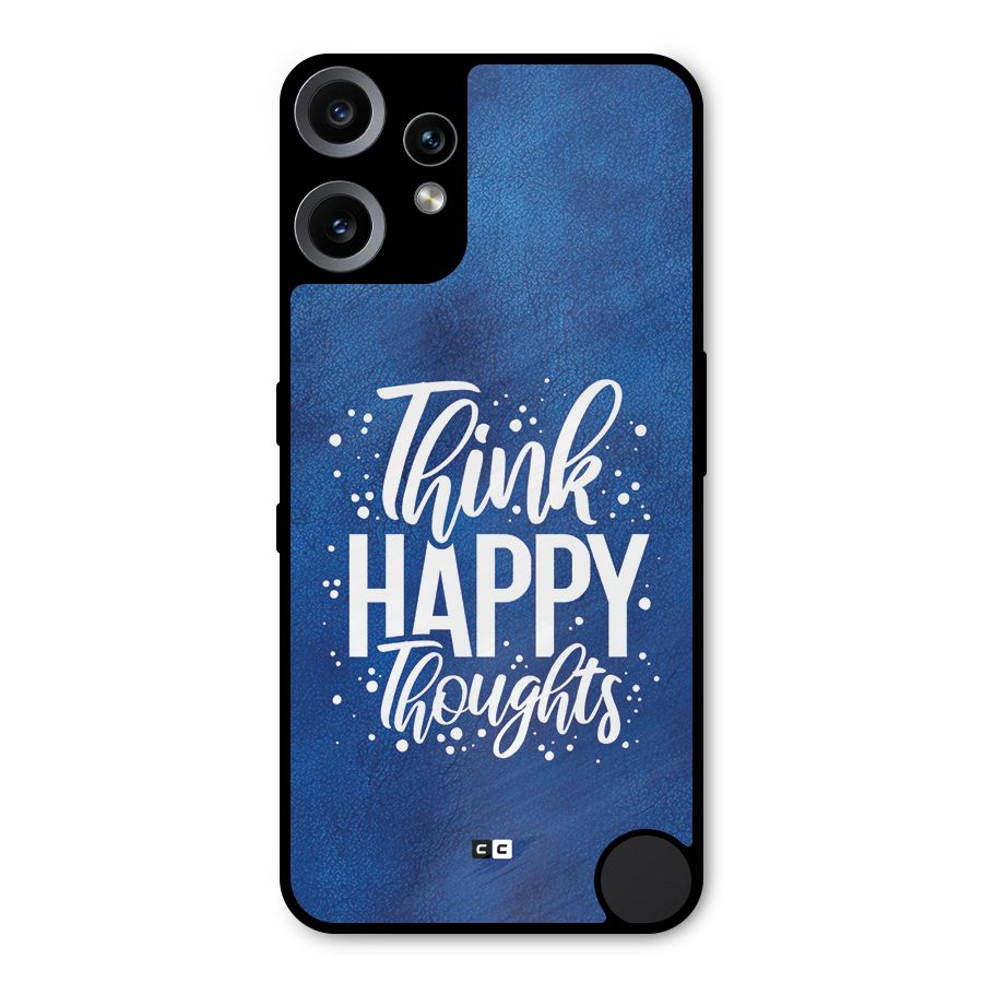 Think Happy Thoughts Metal Back Case for Nothing CMF Phone 2 Pro