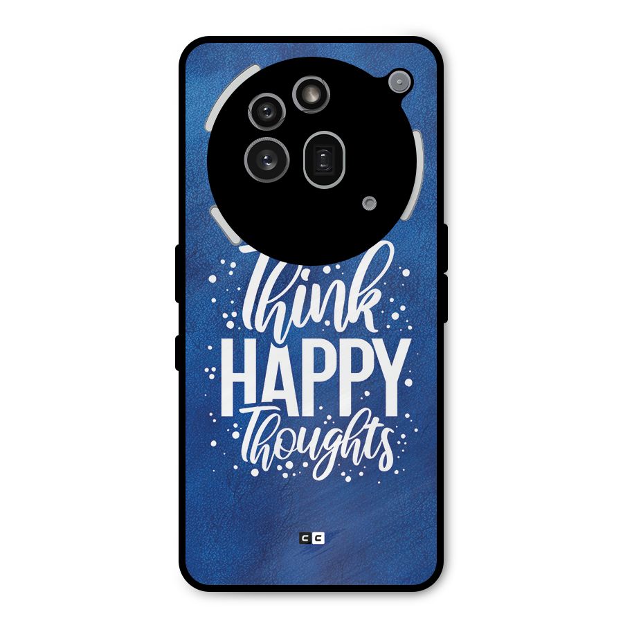 Think Happy Thoughts Metal Back Case for Nothing Phone 3a Pro