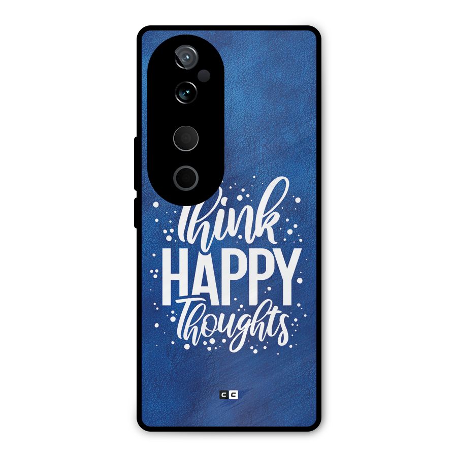 Think Happy Thoughts Metal Back Case for Vivo T3 Ultra