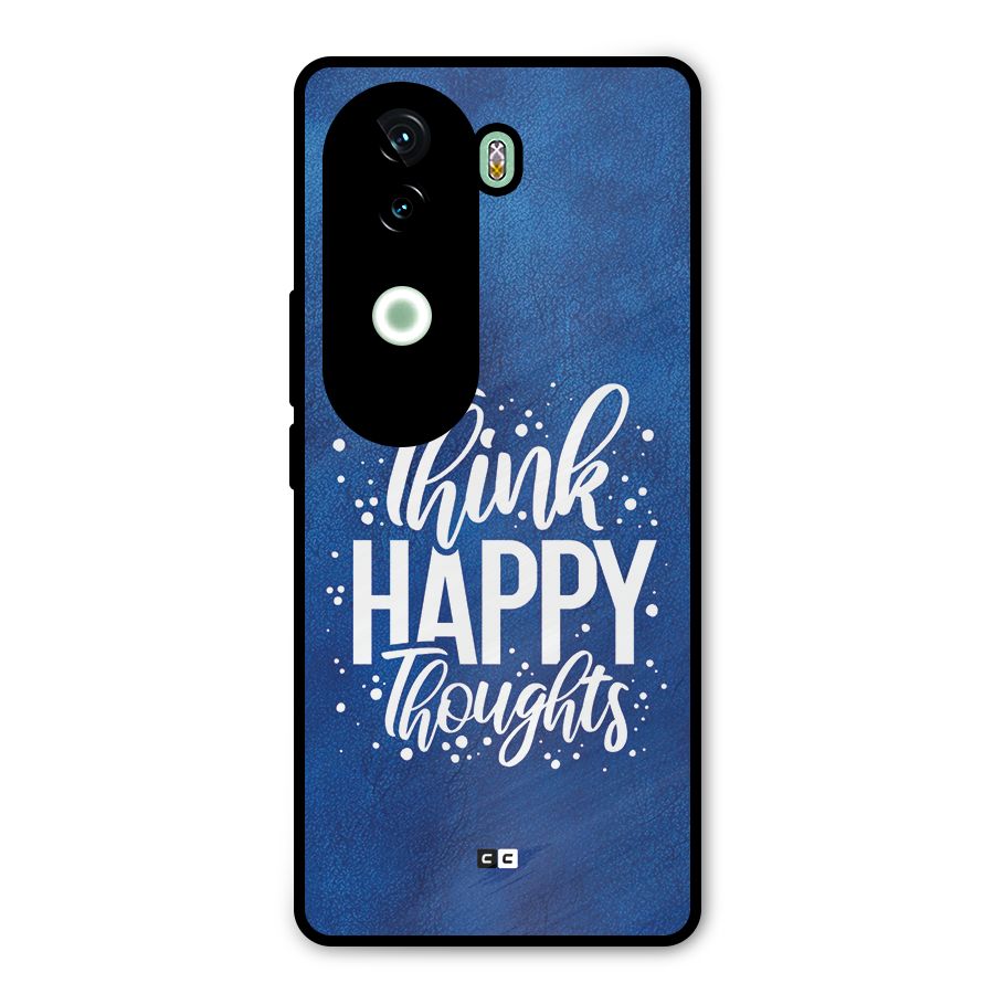 Think Happy Thoughts Metal Back Case for iQOO Z9s