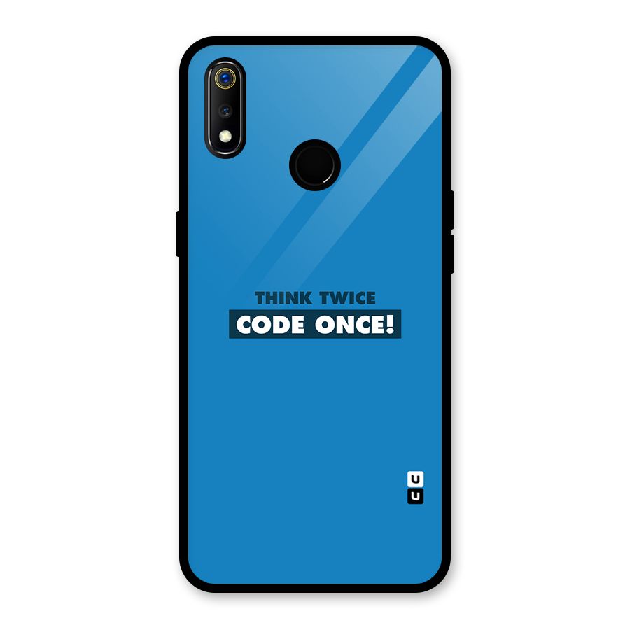 Think Twice Code Once Glass Back Case for Realme 3i