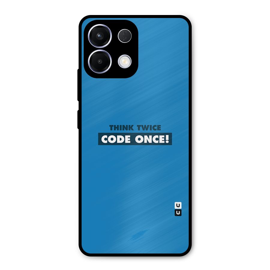 Think Twice Code Once Metal Back Case for Oppo K13