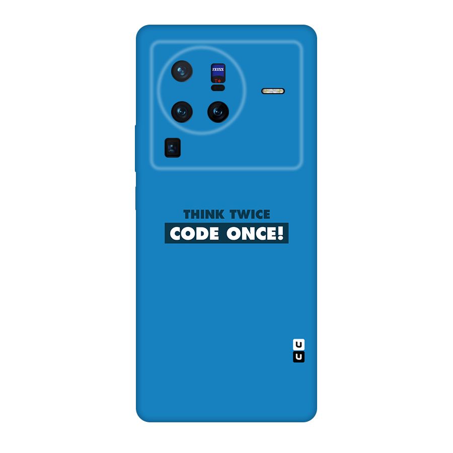 Think Twice Code Once Original Polycarbonate Back Case for Vivo X80