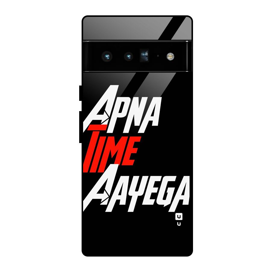 Time Aayega Glass Back Case for Google Pixel 6 Pro