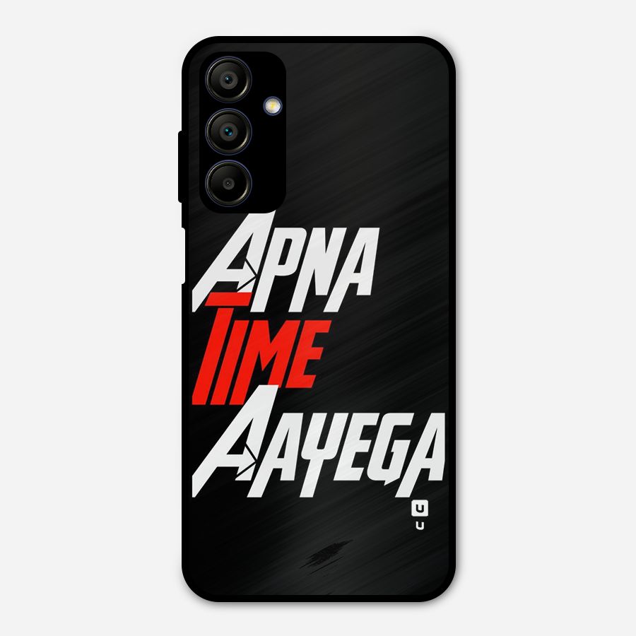 Time Aayega Metal Back Case for Galaxy A15 5G