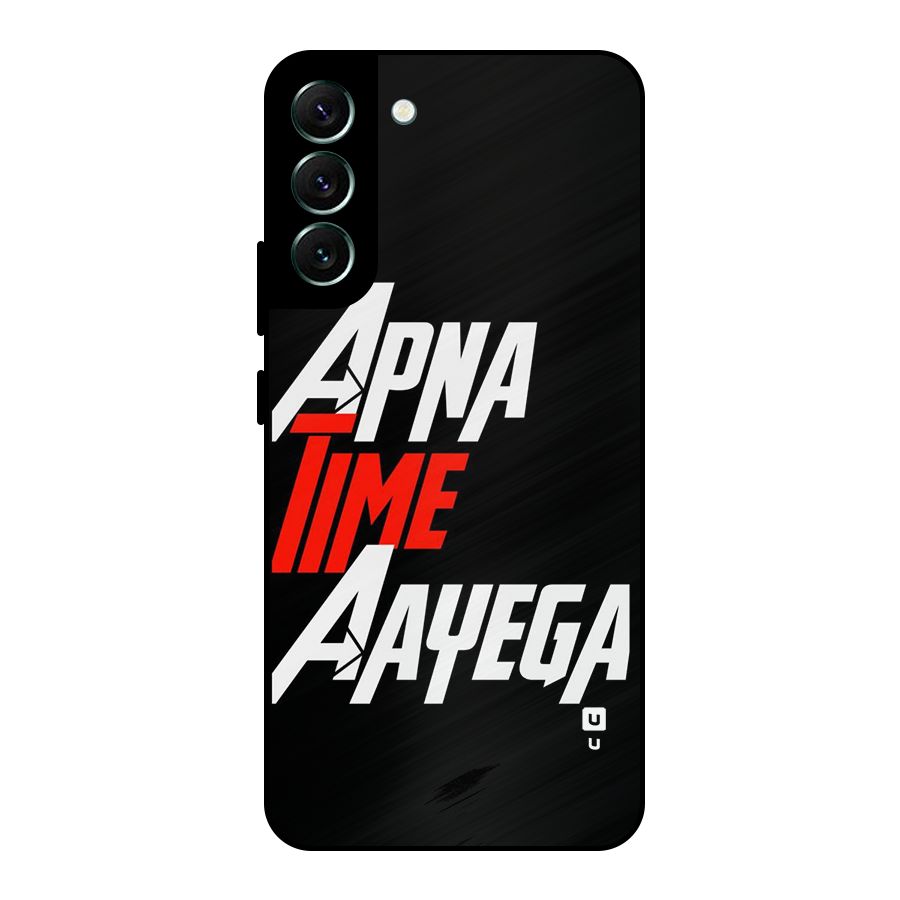 Time Aayega Metal Back Case for Galaxy S22 Plus 5G