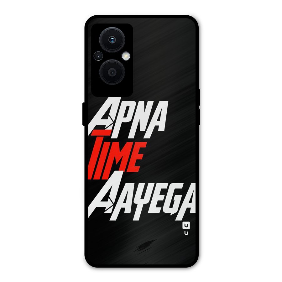 Time Aayega Metal Back Case for Oppo F21 Pro 5G