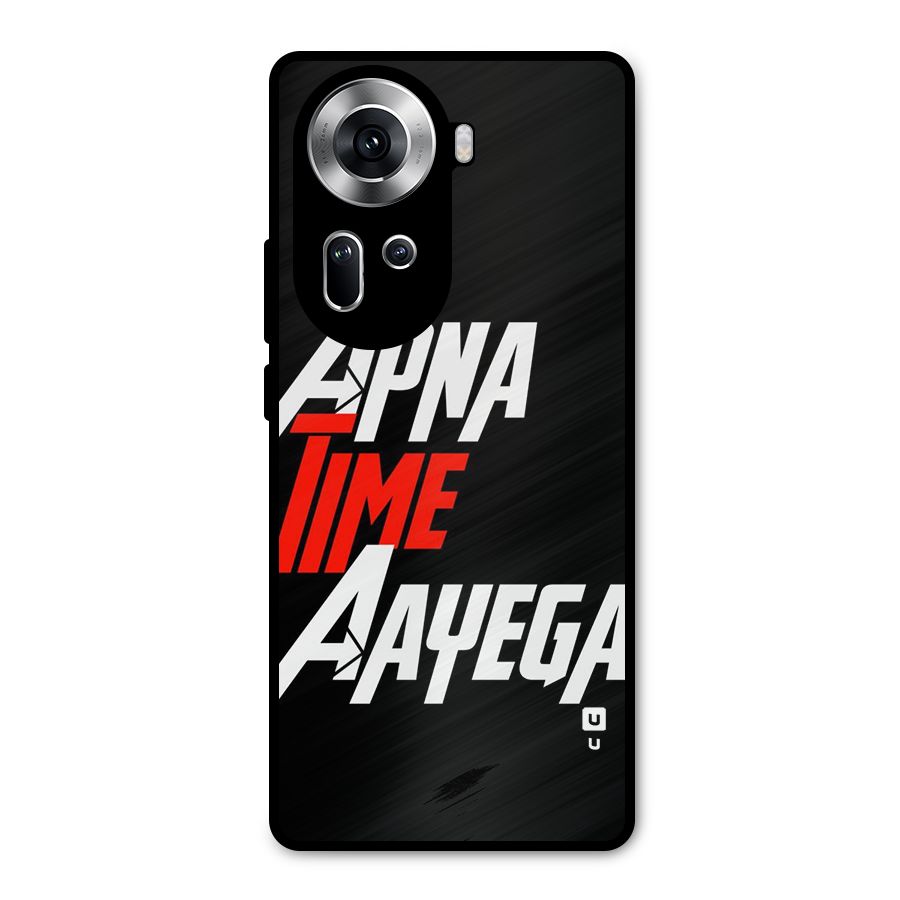 Time Aayega Metal Back Case for Oppo Reno11 5G