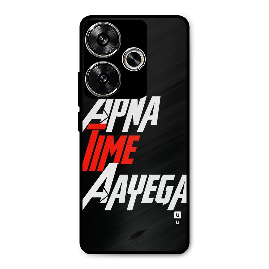 Time Aayega Metal Back Case for Poco F6