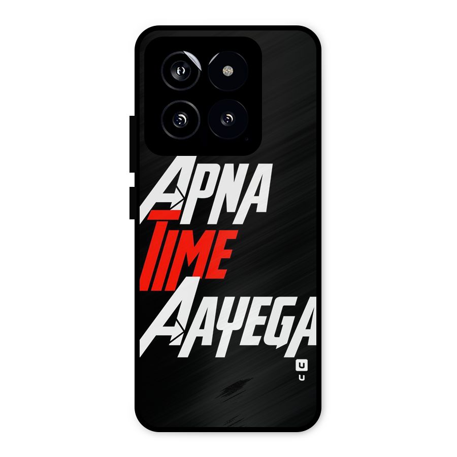 Time Aayega Metal Back Case for Xiaomi 14