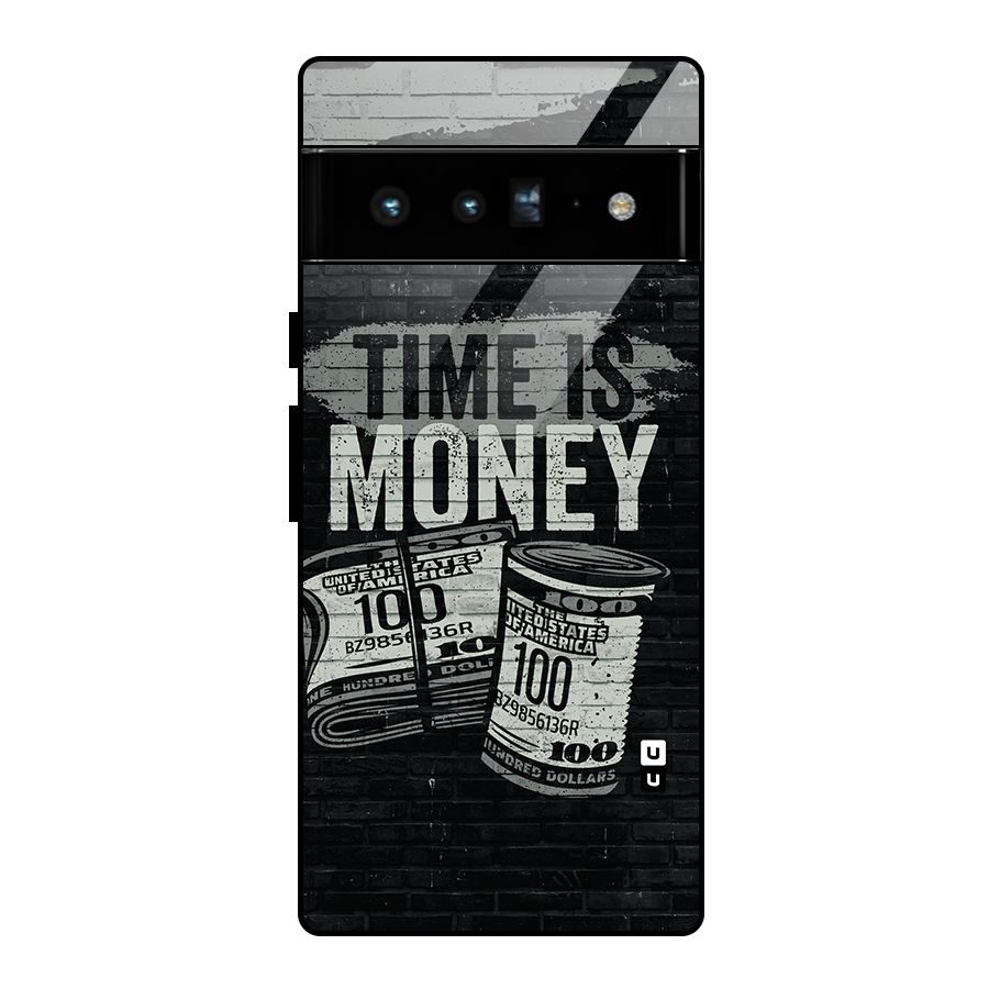 Time Is Money Glass Back Case for Google Pixel 6 Pro