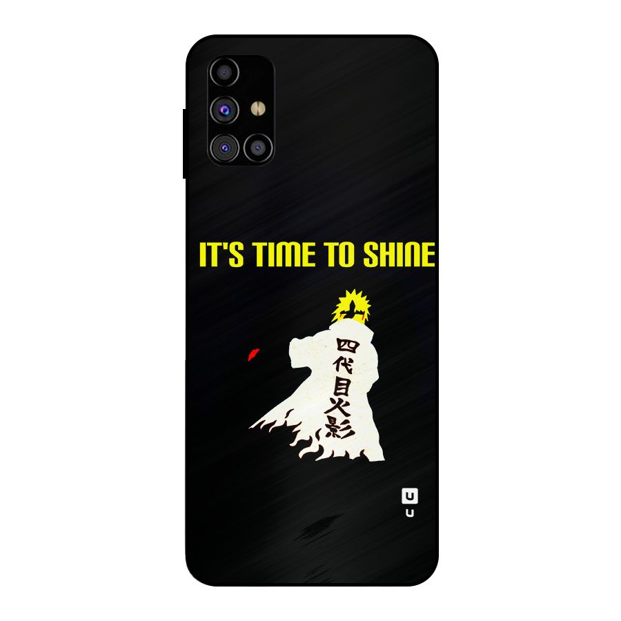 Time To Shine Metal Back Case for Galaxy M31s