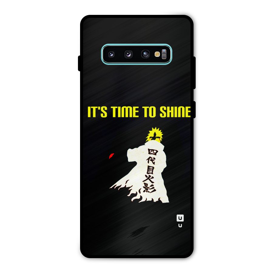 Time To Shine Metal Back Case for Galaxy S10 Plus