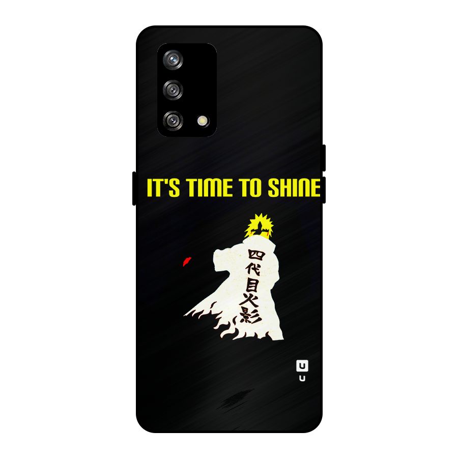 Time To Shine Metal Back Case for Oppo F19